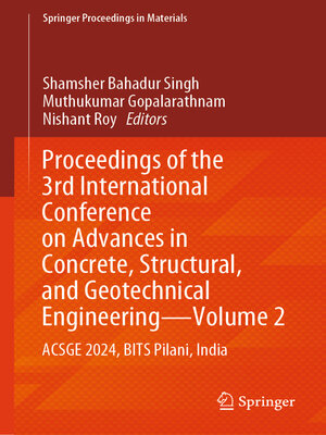 cover image of Proceedings of the 3rd International Conference on Advances in Concrete, Structural, and Geotechnical Engineering—Volume 2